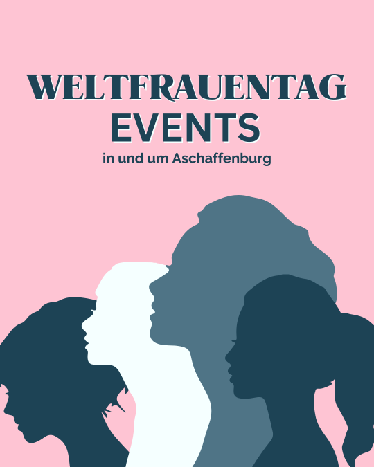 Weltfrauentag-Events 2025 - ABtown Ladies Aschaffenburg