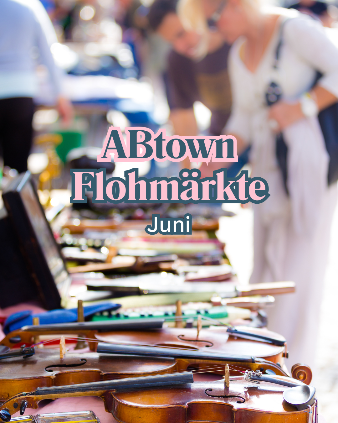 Flohmärkte in und um Aschaffenburg - Juni 2025 - ABtown Ladies Aschaffenburg
